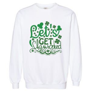 Let's Get Shamrocked Garment-Dyed Sweatshirt