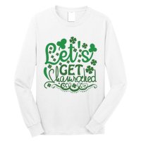 Let's Get Shamrocked Long Sleeve Shirt