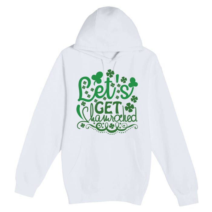 Let's Get Shamrocked Premium Pullover Hoodie