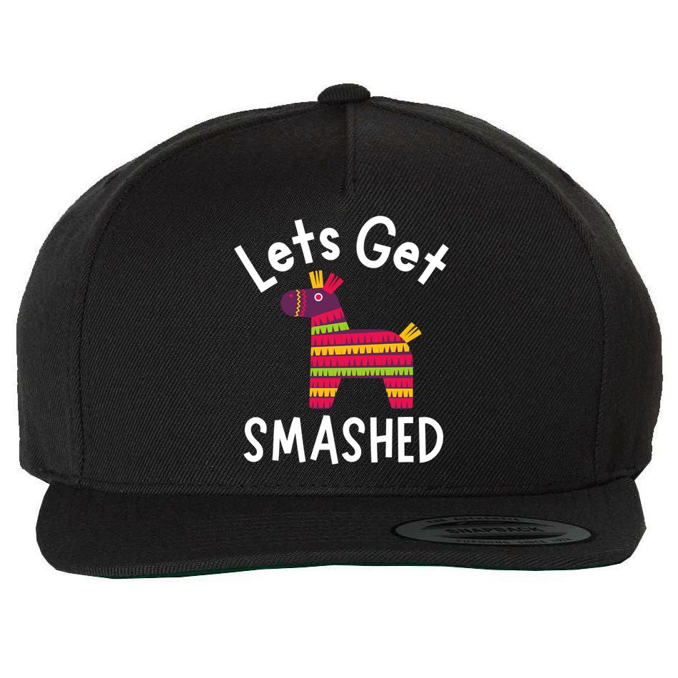 Lets Get Smashed PiñAta Funny Mexico Vacation Gift Wool Snapback Cap