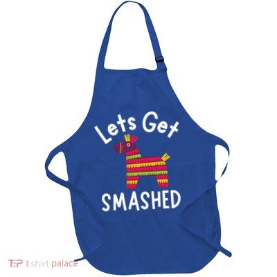 Lets Get Smashed PiñAta Funny Mexico Vacation Gift Apron