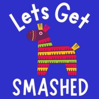 Lets Get Smashed PiñAta Funny Mexico Vacation Gift Apron