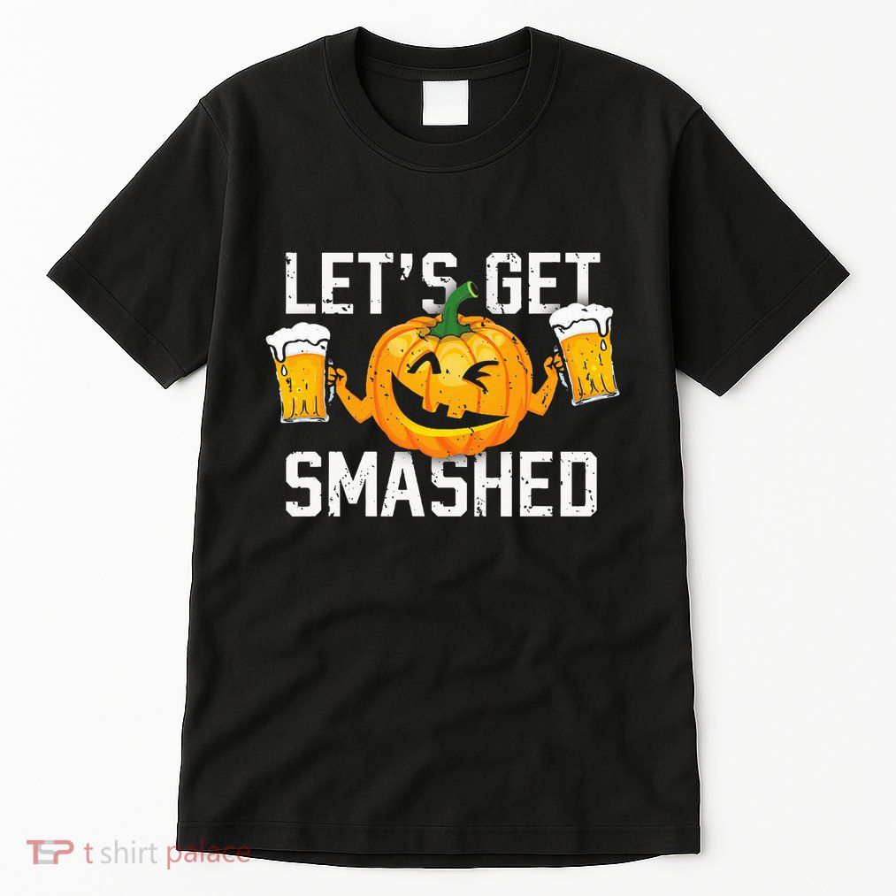Lets Get Smashed Funny Pumpkin Beer Halloween Costume Tall T-Shirt