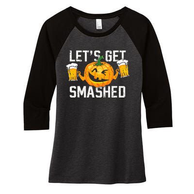 Lets Get Smashed Funny Pumpkin Beer Halloween Costume Women's Tri-Blend 3/4-Sleeve Raglan Shirt