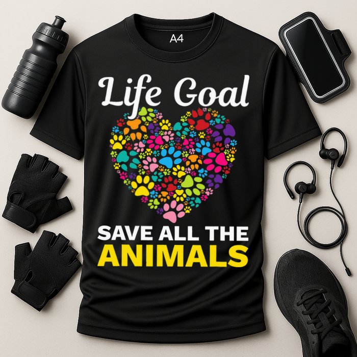 Life Goal save The Animals For all Animal Rigths Activists Cooling Performance Crew T-Shirt