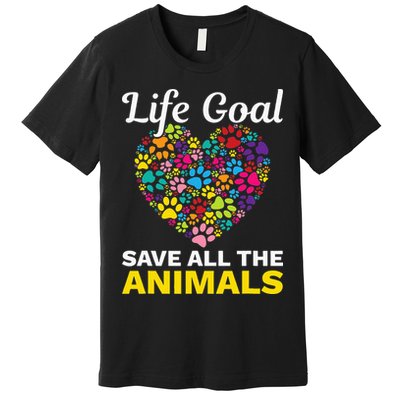 Life Goal save The Animals For all Animal Rigths Activists Premium T-Shirt