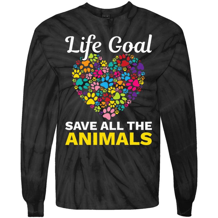 Life Goal save The Animals For all Animal Rigths Activists Tie-Dye Long Sleeve Shirt