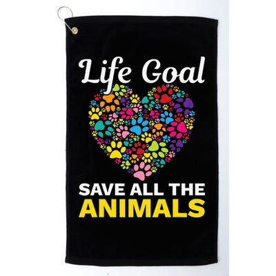 Life Goal save The Animals For all Animal Rigths Activists Golf Towel