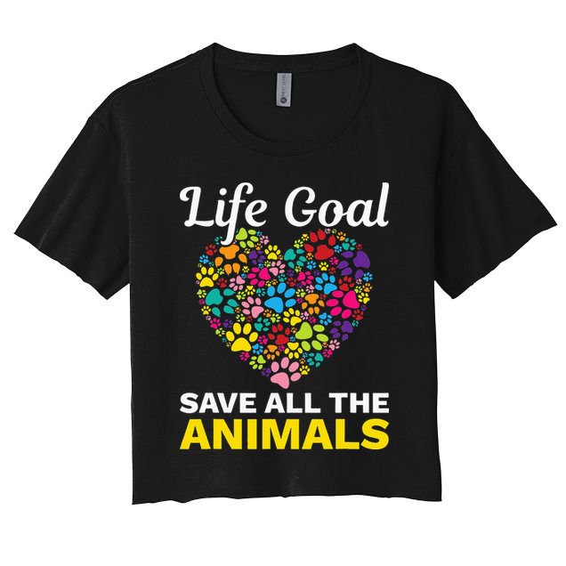 Life Goal save The Animals For all Animal Rigths Activists Crop Top