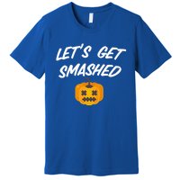 Lets Get Smashed Gift Premium T-Shirt