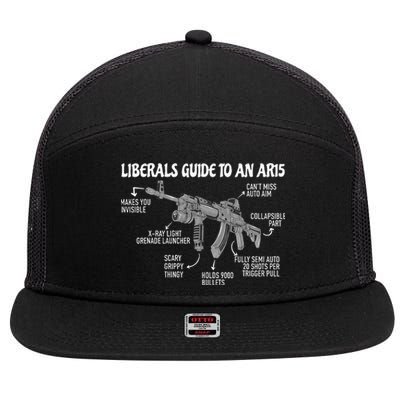 Liberals Guide To An AR15 Funny Anti Liberal Pro Gun AR15 2A 7 Panel Mesh Trucker Snapback Hat