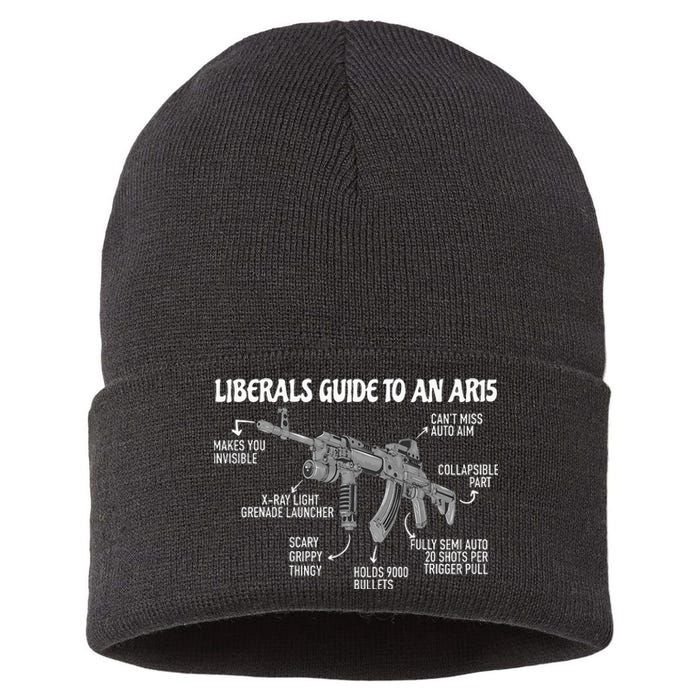 Liberals Guide To An AR15 Funny Anti Liberal Pro Gun AR15 2A Sustainable Knit Beanie