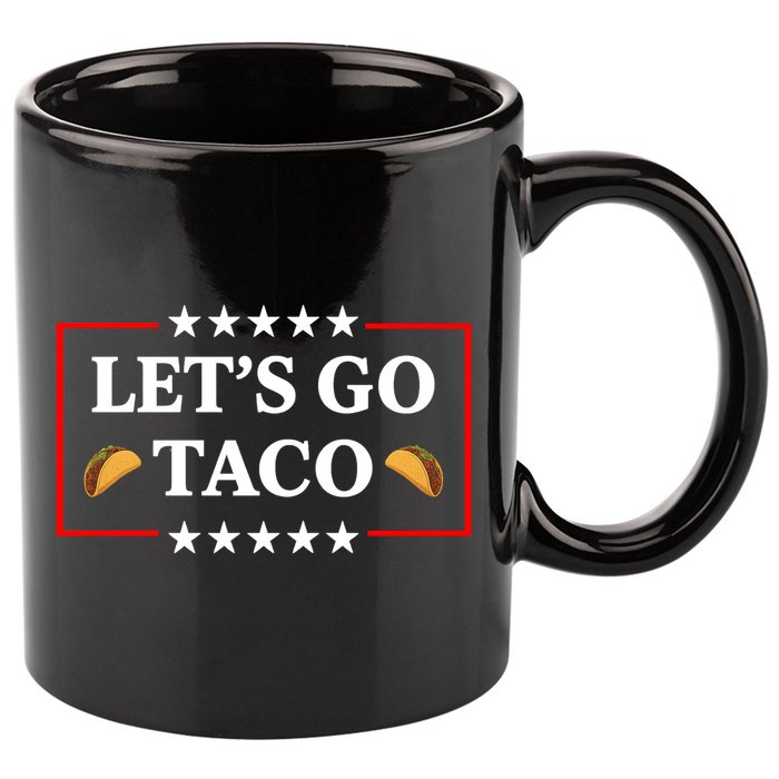 Let's Go Taco Trump 11oz C Handle Ceramic Mug