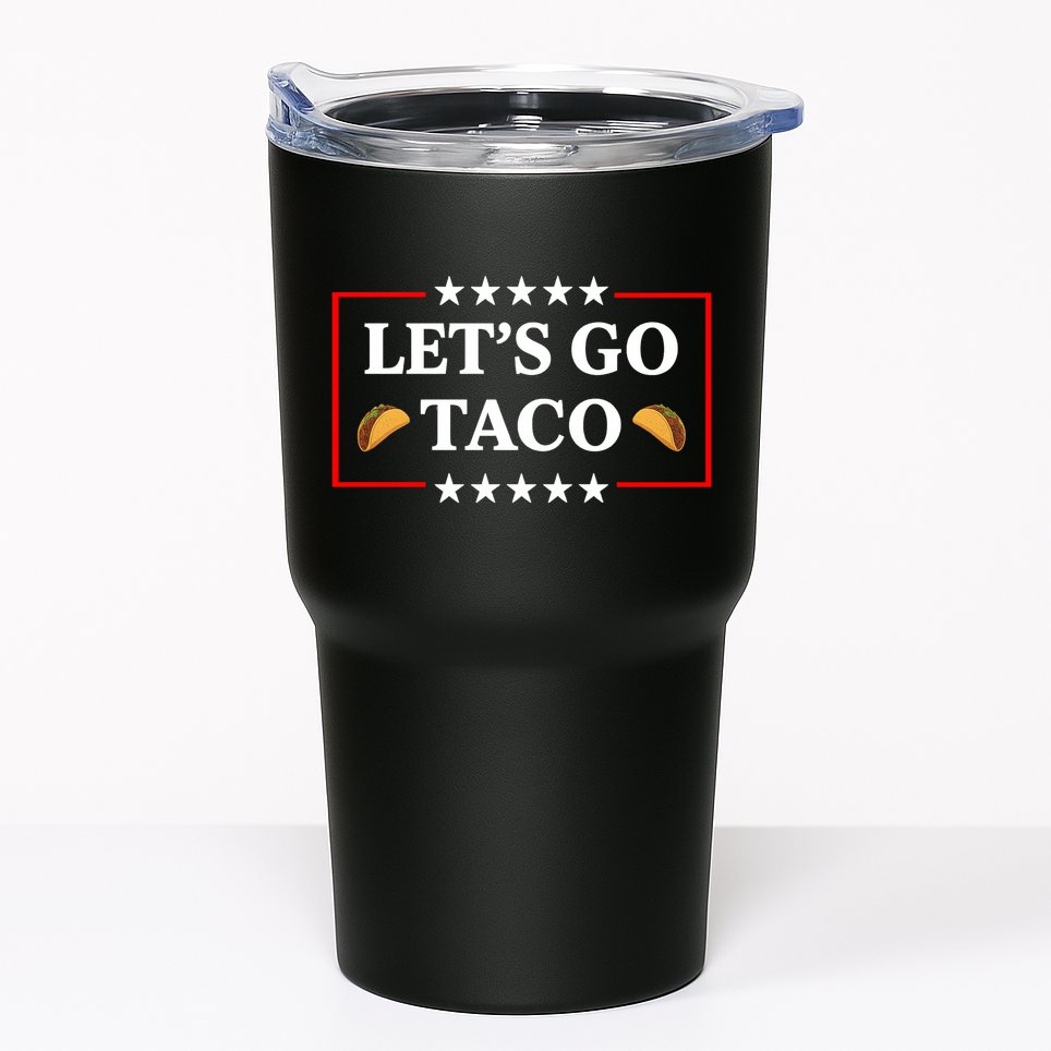 Let's Go Taco Trump Tumbler