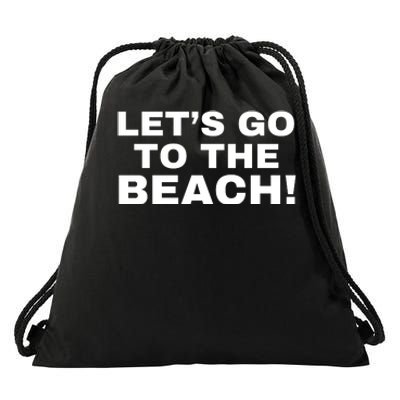 Let’s Go To The Beach Drawstring Bag