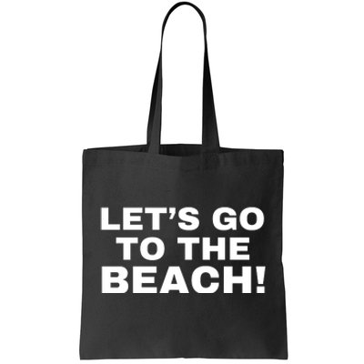 Let’s Go To The Beach Tote Bag