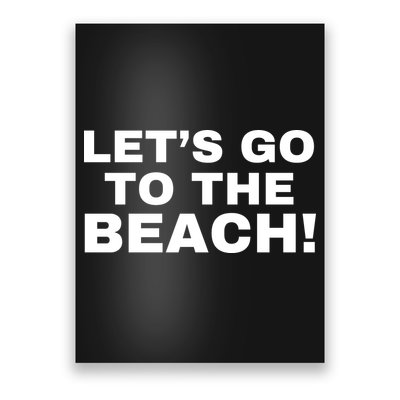 Let’s Go To The Beach Poster