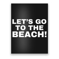 Let’s Go To The Beach Poster