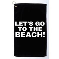 Let’s Go To The Beach Golf Towel