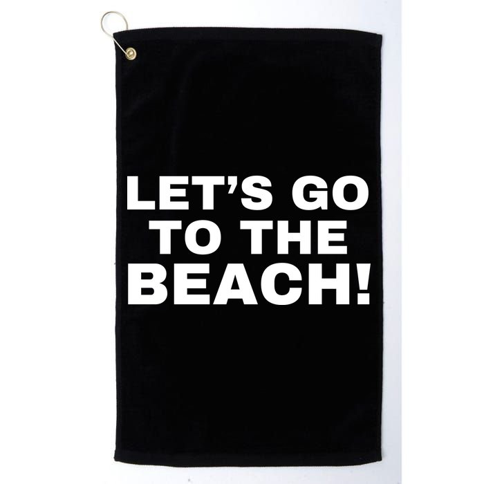 Let’s Go To The Beach Golf Towel