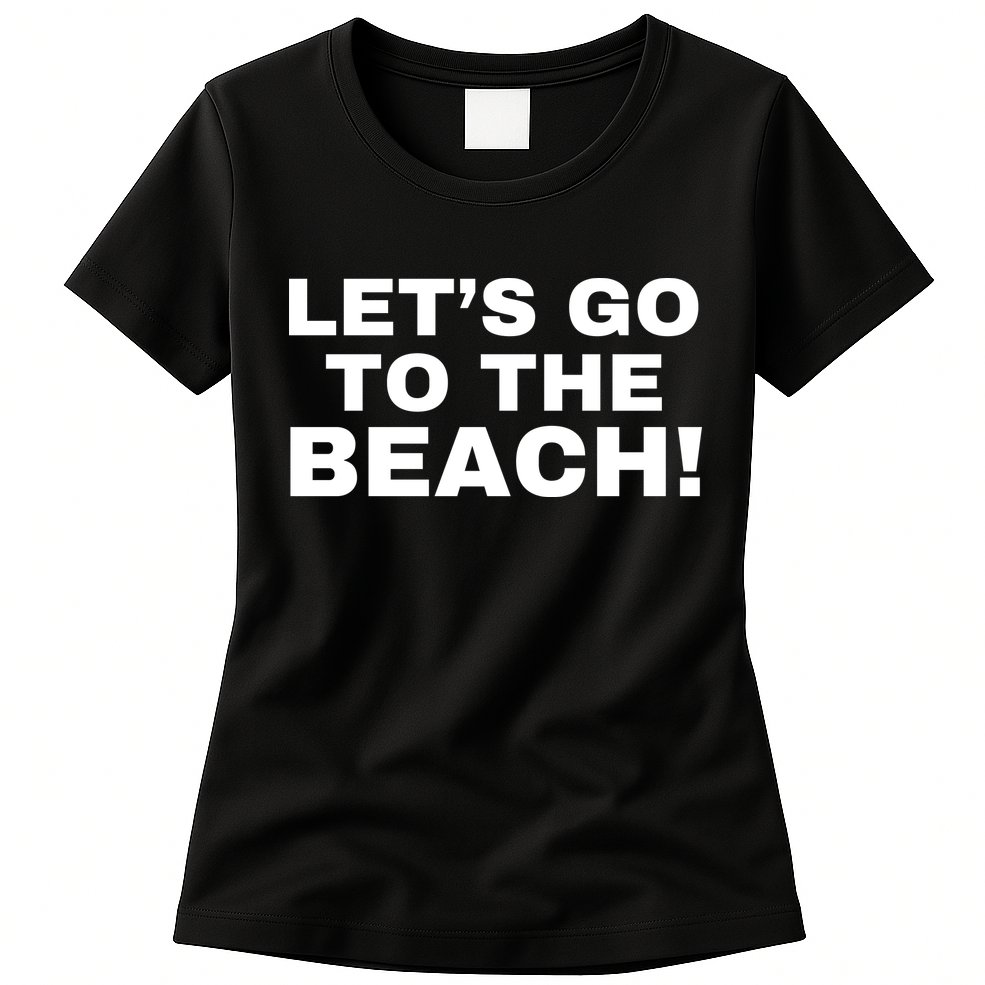 Let’s Go To The Beach Womens T-Shirt