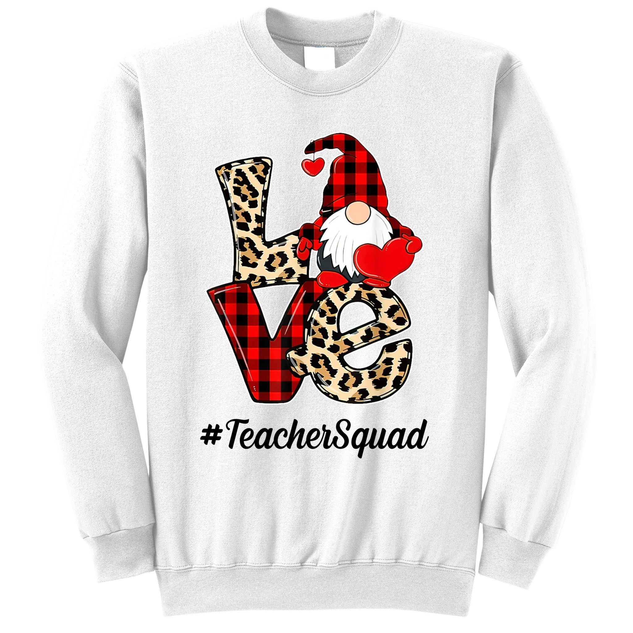 Love Gnome Teacher Squad Happy Valentine Day Sweatshirt