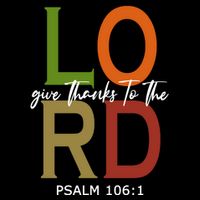 Give Thanks To The Lord Psalm 106:1 Drawstring Bag