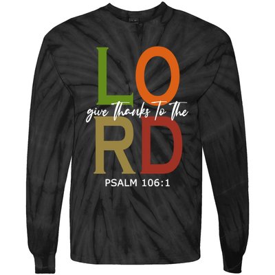 Give Thanks To The Lord Psalm 106:1 Tie-Dye Long Sleeve Shirt