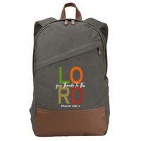 Give Thanks To The Lord Psalm 106:1 Cotton Canvas Backpack