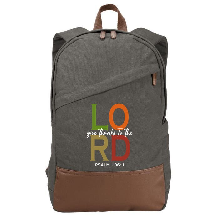 Give Thanks To The Lord Psalm 106:1 Cotton Canvas Backpack