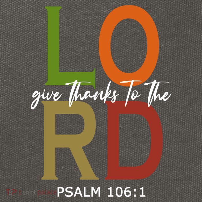 Give Thanks To The Lord Psalm 106:1 Cotton Canvas Backpack