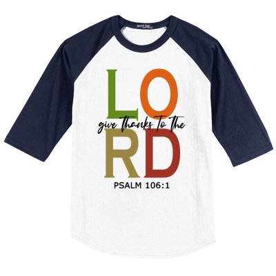 Give Thanks To The Lord Psalm 106:1 Baseball Sleeve Shirt