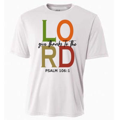 Give Thanks To The Lord Psalm 106:1 Cooling Performance Crew T-Shirt