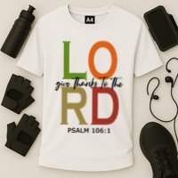 Give Thanks To The Lord Psalm 106:1 Cooling Performance Crew T-Shirt