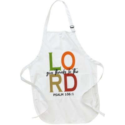 Give Thanks To The Lord Psalm 106:1 Full-Length Apron With Pockets