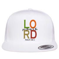 Give Thanks To The Lord Psalm 106:1 Flat Bill Trucker Hat