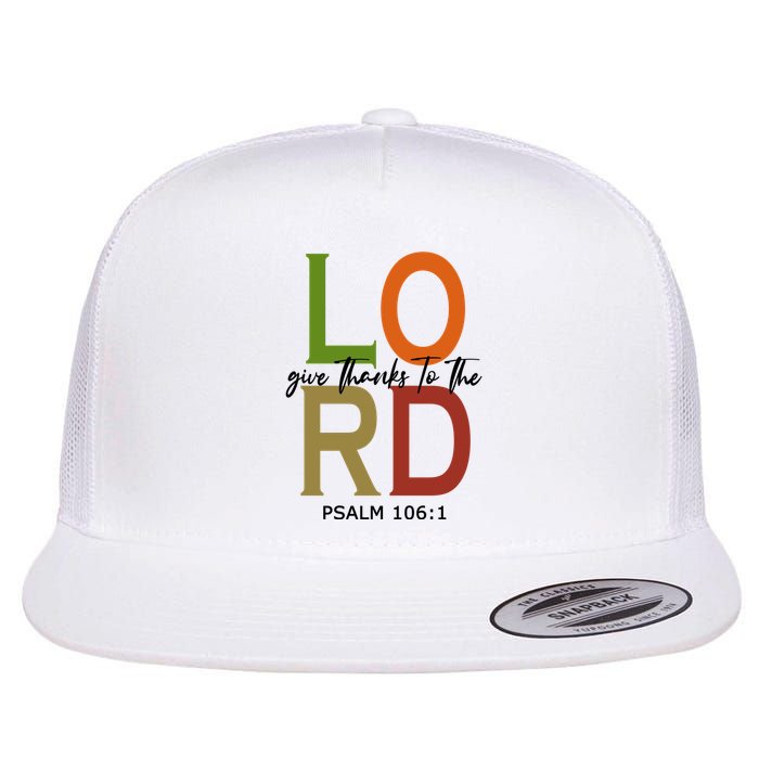 Give Thanks To The Lord Psalm 106:1 Flat Bill Trucker Hat