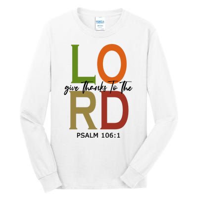 Give Thanks To The Lord Psalm 106:1 Tall Long Sleeve T-Shirt