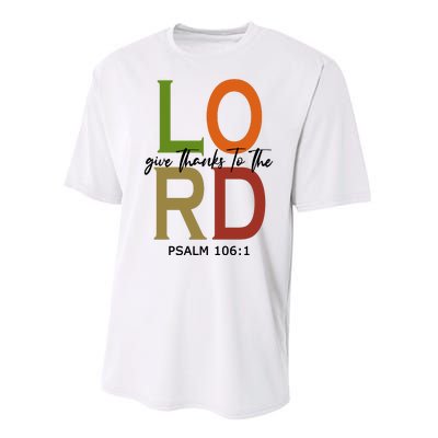 Give Thanks To The Lord Psalm 106:1 Performance Sprint T-Shirt