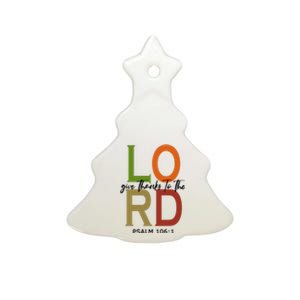 Give Thanks To The Lord Psalm 106:1 Ceramic Tree Ornament