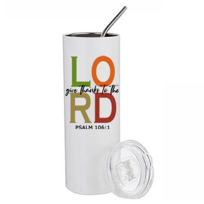 Give Thanks To The Lord Psalm 106:1 Stainless Steel Tumbler