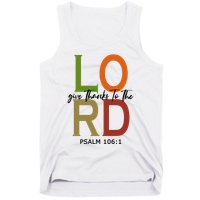 Give Thanks To The Lord Psalm 106:1 Tank Top