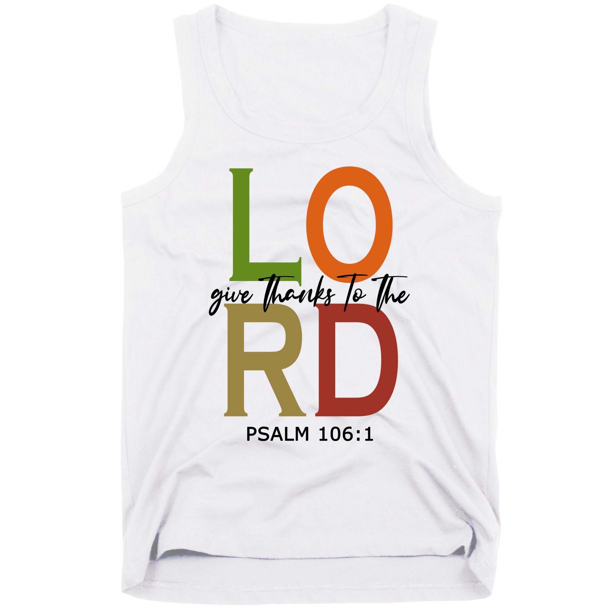 Give Thanks To The Lord Psalm 106:1 Tank Top
