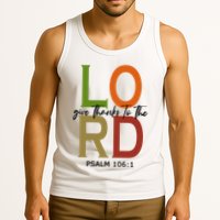 Give Thanks To The Lord Psalm 106:1 Tank Top