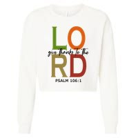 Give Thanks To The Lord Psalm 106:1 Cropped Pullover Crew