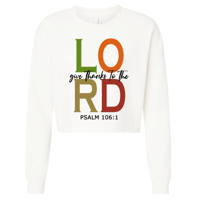Give Thanks To The Lord Psalm 106:1 Cropped Pullover Crew