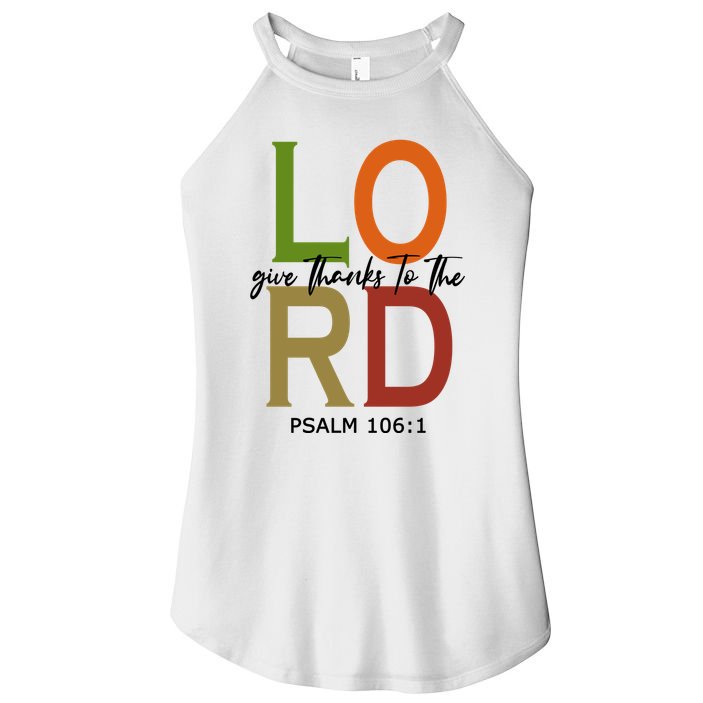 Give Thanks To The Lord Psalm 106:1 Women's Perfect Tri Rocker Tank