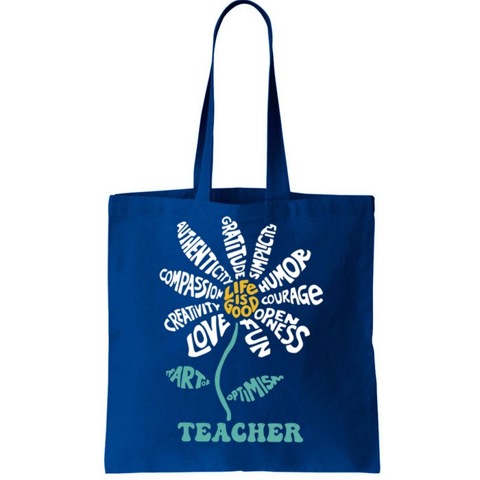 Lifeis Good Teacher Humor Courage Openness Fun Love Gift Tote Bag