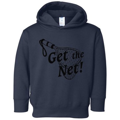 Lucky Get The Net Fish Fisherman Fishing Funny Wife Partner Toddler Hoodie