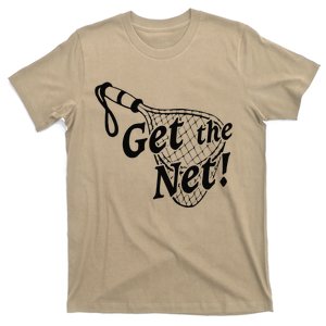 Lucky Get The Net Fish Fisherman Fishing Funny Wife Partner T-Shirt